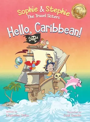 Hello, Caribbean! Gyerekeknek szóló képeskönyv Utazási kalandok 4-8 éves gyerekeknek - Hello, Caribbean!: A Children's Picture Book Cruise Travel Adventure for Kids 4-8