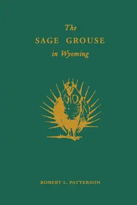 A zsályafajd Wyomingban - The Sage Grouse in Wyoming