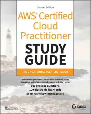 Aws Certified Cloud Practitioner Study Guide with 500 Practice Test Questions: Alapozó (Clf-C02) vizsga - Aws Certified Cloud Practitioner Study Guide with 500 Practice Test Questions: Foundational (Clf-C02) Exam