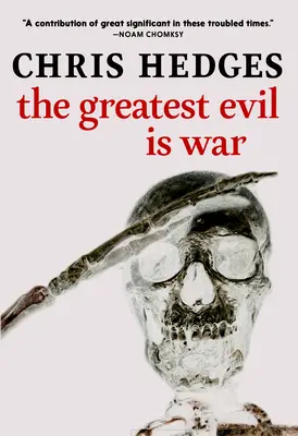 The Greatest Evil Is War