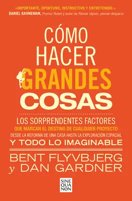 Cmo Hacer Grandes Cosas / How Big Things Get Done (Hogyan lehet nagy dolgokat véghezvinni) - Cmo Hacer Grandes Cosas / How Big Things Get Done