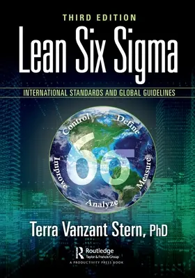 Lean Six SIGMA: Nemzetközi szabványok és globális iránymutatások - Lean Six SIGMA: International Standards and Global Guidelines