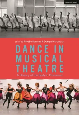 Tánc a zenés színházban: A test története a mozgásban - Dance in Musical Theatre: A History of the Body in Movement