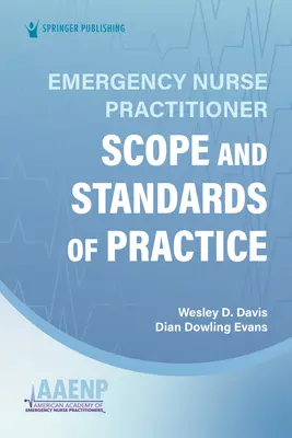 Sürgősségi ápolói gyakorlat terjedelme és gyakorlati szabványai - Emergency Nurse Practitioner Scope and Standards of Practice