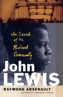 John Lewis: A szeretett közösség keresése - John Lewis: In Search of the Beloved Community