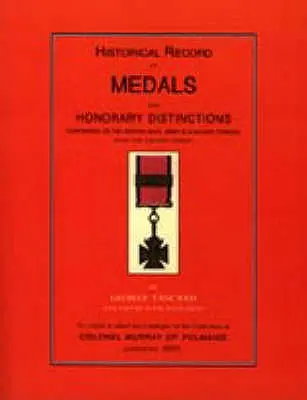 Tancred: Kitüntetések és tiszteletbeli kitüntetések története - Tancred: Historical Record of Medals and Honorary Distinctions