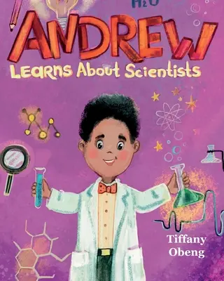 Andrew Learns about Scientists: Karrierkönyv gyerekeknek - Andrew Learns about Scientists: Career Book for Kids