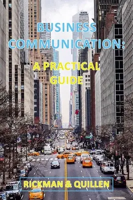 Üzleti kommunikáció: A Practical Guide - Business Communication: A Practical Guide