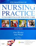 Az ápolási gyakorlat alapjai: A holisztikus gondozás alapjai - Foundations of Nursing Practice: Fundamentals of Holistic Care