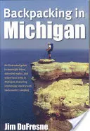 Hátizsákos túrázás Michiganben - Backpacking in Michigan