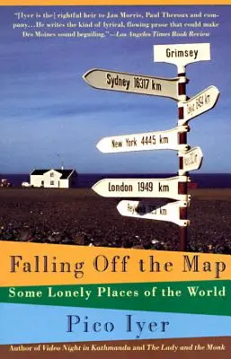 Leesés a térképről: A világ néhány magányos helye - Falling Off the Map: Some Lonely Places of the World