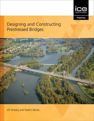 Előfeszített hidak tervezése és építése - Designing and Constructing Prestressed Bridges