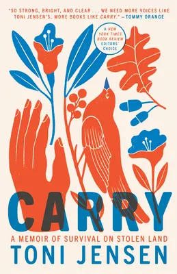 Carry: Emlékirat a túlélésről lopott földön - Carry: A Memoir of Survival on Stolen Land