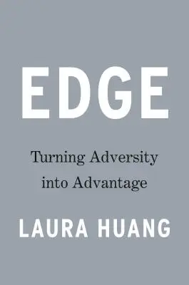 Edge: A viszontagságok előnyre fordítása - Edge: Turning Adversity Into Advantage