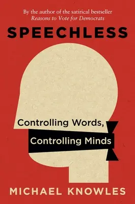 Szótlanul: Szavak irányítása, elmék irányítása - Speechless: Controlling Words, Controlling Minds