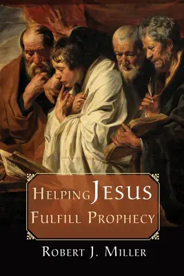 Segítünk Jézusnak beteljesíteni a próféciát - Helping Jesus Fulfill Prophecy