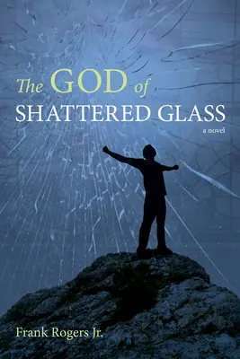 A törött üvegek istene - The God of Shattered Glass