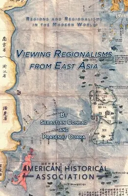 A regionalizmusok szemlélete Kelet-Ázsiából - Viewing Regionalisms from East Asia