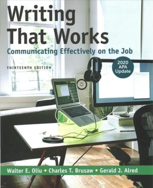 Writing That Works: Hatékony kommunikáció a munkahelyen a 2020-as APA-frissítéssel - Writing That Works: Communicating Effectively on the Job with 2020 APA Update