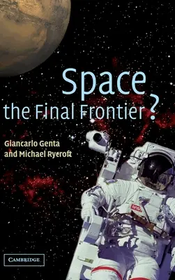 Az űr, a végső határ? - Space, the Final Frontier?