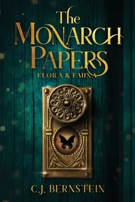 A Monarch Papers: Flora & Fauna - The Monarch Papers: Flora & Fauna