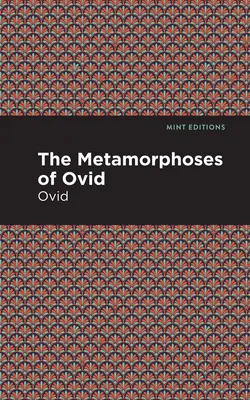 Ovidius Metamorfózisai - The Metamorphoses of Ovid