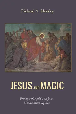 Jézus és a mágia - Jesus and Magic