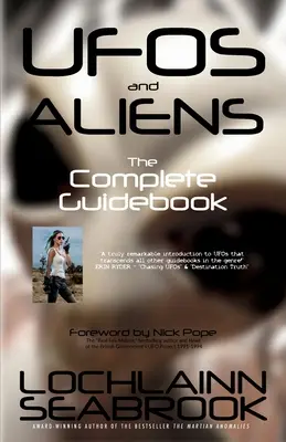UFO-k és földönkívüliek: A teljes útikönyv - UFOs and Aliens: The Complete Guidebook