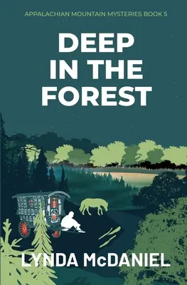 Mélyen az erdőben: A Mystery Novel - Deep in the Forest: A Mystery Novel
