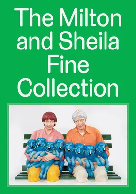 A Milton és Sheila Fine gyűjtemény - The Milton and Sheila Fine Collection
