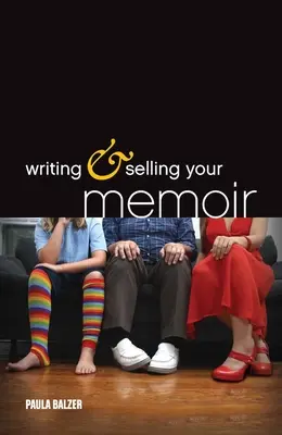 Az emlékiratod megírása és eladása - Writing & Selling Your Memoir