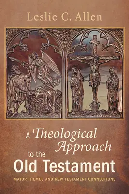 Az Ószövetség teológiai megközelítése - A Theological Approach to the Old Testament