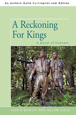 A Reckoning For Kings: Egy vietnami regény - A Reckoning For Kings: A Novel of Vietnam