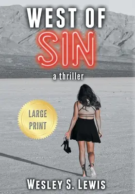 A bűntől nyugatra: A thriller - West of Sin: A Thriller