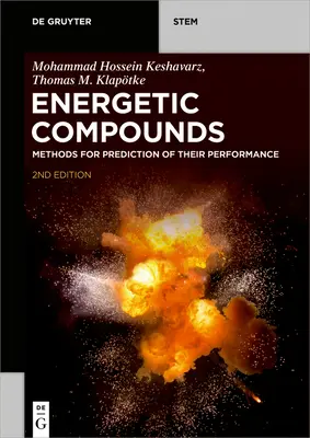 Energetikus vegyületek: Teljesítményük előrejelzésének módszerei - Energetic Compounds: Methods for Prediction of Their Performance