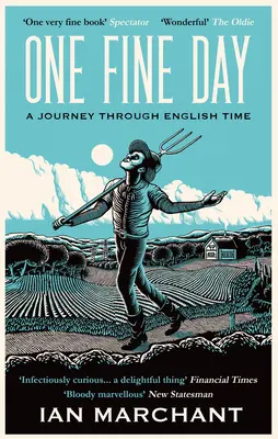 Egy szép nap: Utazás az angol időn át - One Fine Day: A Journey Through English Time