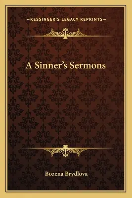 Egy bűnös prédikációi - A Sinner's Sermons