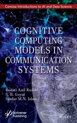 Kognitív számítástechnikai modellek a kommunikációs rendszerekben - Cognitive Computing Models in Communication Systems