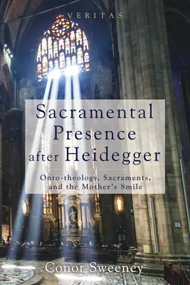 Szakramentális jelenlét Heidegger után - Sacramental Presence after Heidegger