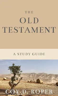 Az Ószövetség: A Study Guide - The Old Testament: A Study Guide