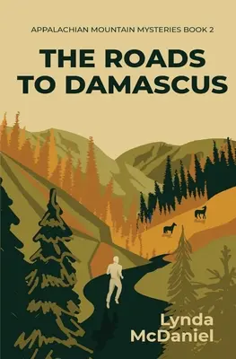 Az utak Damaszkuszba: Rejtélyes regény - The Roads to Damascus: A Mystery Novel