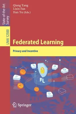 Szövetségi tanulás: Adatvédelem és ösztönzés - Federated Learning: Privacy and Incentive