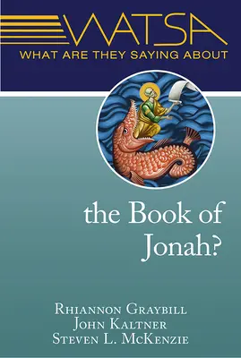 Mit mondanak Jónás könyvéről? - What Are They Saying about the Book of Jonah?