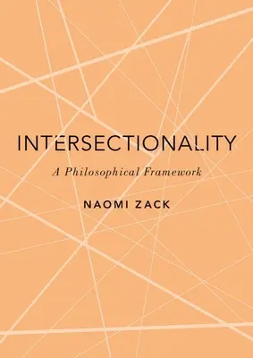 Interszekcionalitás: Filozófiai keret - Intersectionality: A Philosophical Framework