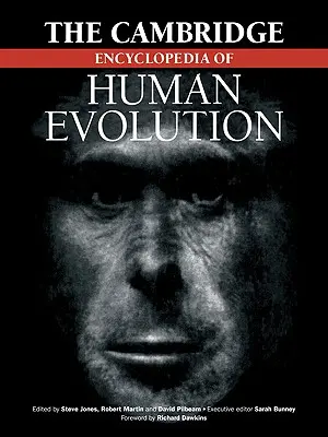 Az emberi evolúció Cambridge-i enciklopédiája - The Cambridge Encyclopedia of Human Evolution