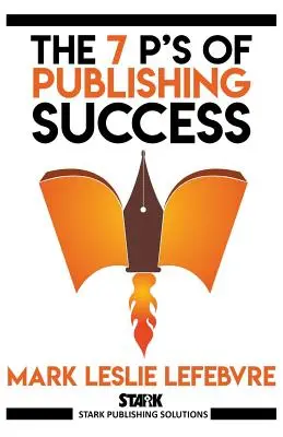 A kiadói siker 7 P-je - The 7 P's of Publishing Success