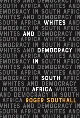 A fehérek és a demokrácia Dél-Afrikában - Whites and Democracy in South Africa