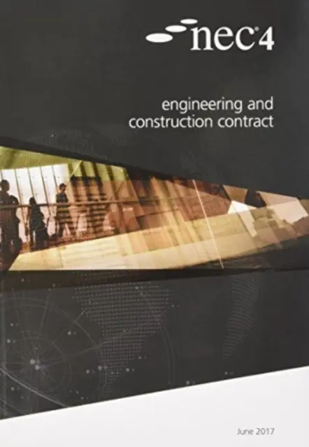 NEC4: Mérnöki és építési szerződés - NEC4: Engineering and Construction Contract