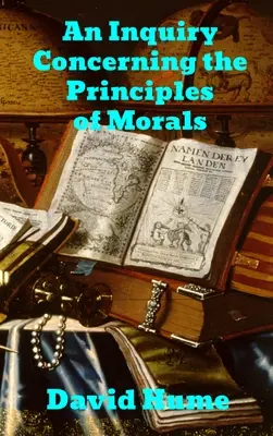 Az erkölcs alapelveire vonatkozó vizsgálat - An Enquiry Concerning the Principles of Morals