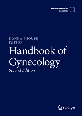 A nőgyógyászat kézikönyve - Handbook of Gynecology